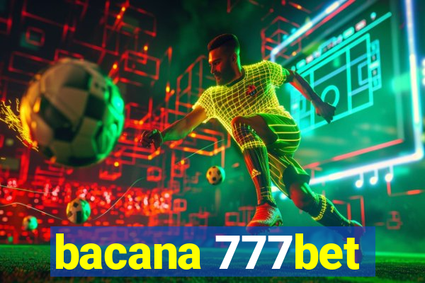 bacana 777bet